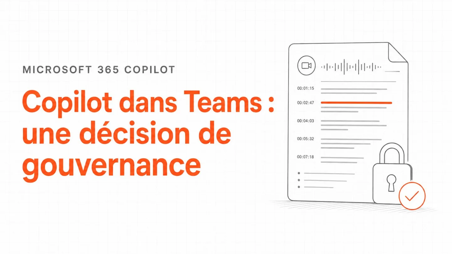 Couverture : le resume de reunion Copilot dans Teams est d'abord une decision de gouvernance.