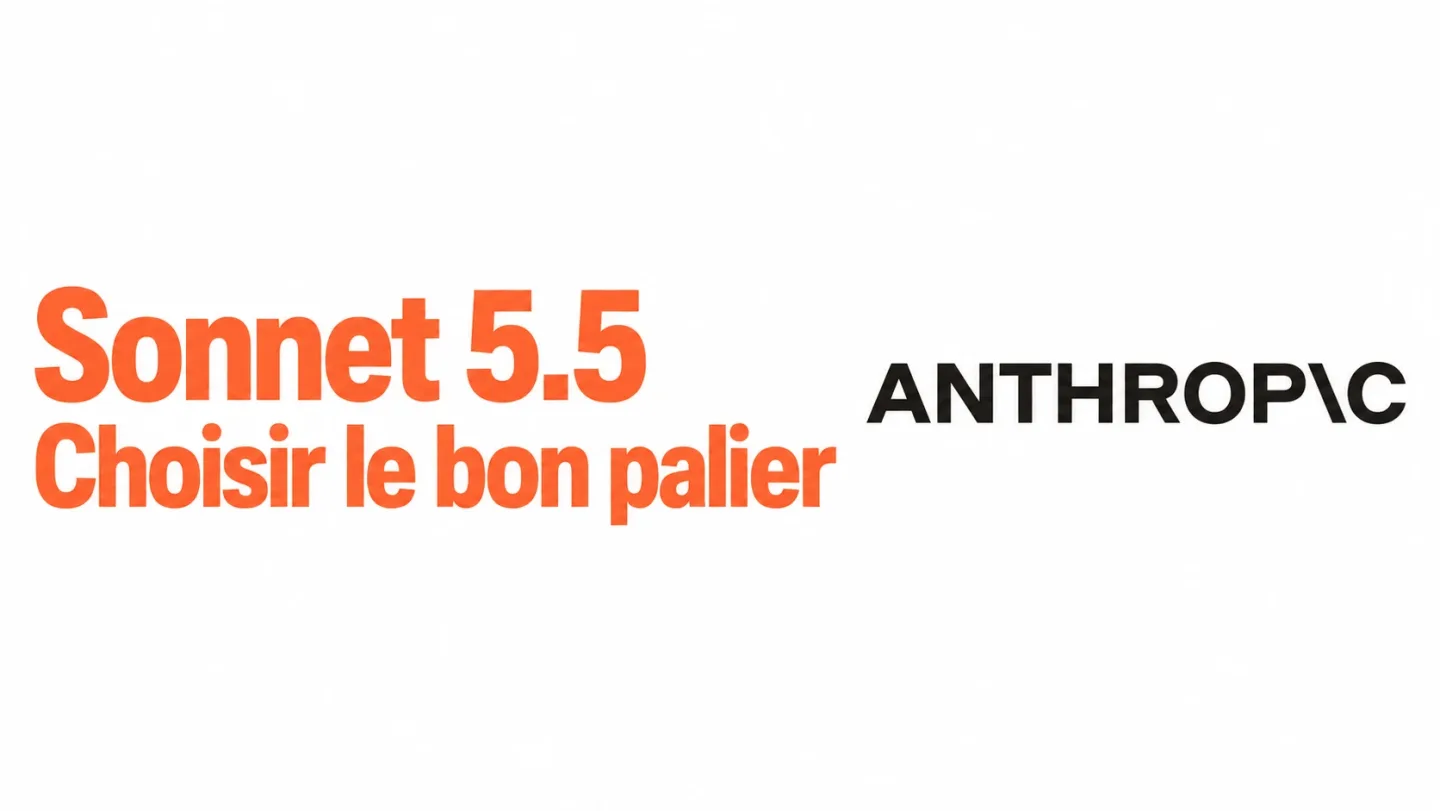 Claude Sonnet 5.5 : choisir le bon palier pour chaque tâche